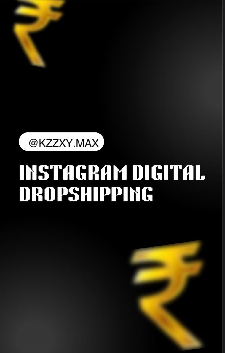 INSTAGRAM DIGITAL DROPSHIPPING