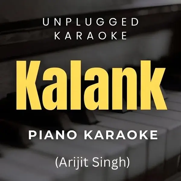 Kalank - Unplugged Piano Karaoke - ( Arijit Singh ).WAV