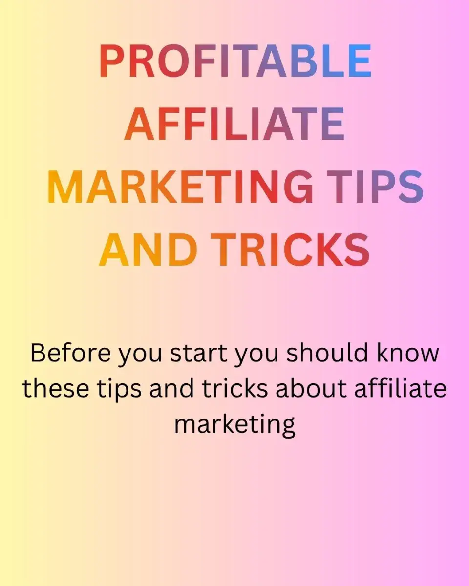 AFFILIATE MARKETING TIPS AND TRICKS